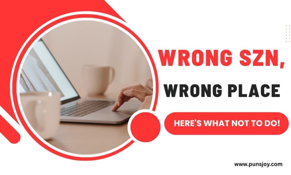SZN Mistakes That Make You Look Out of Touch