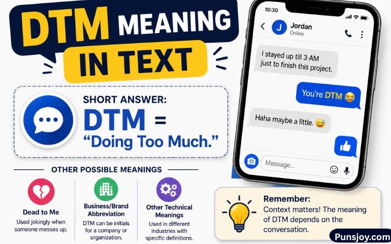 What Does DTM Mean in Text
